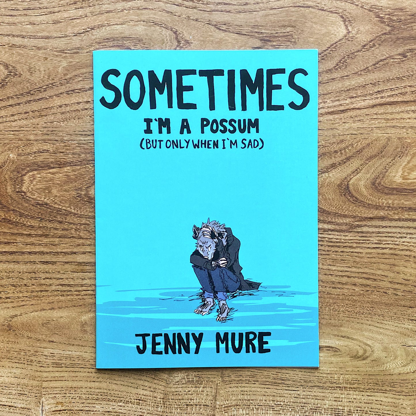 Sometimes I'm A Possum (But Only When I'm Sad)