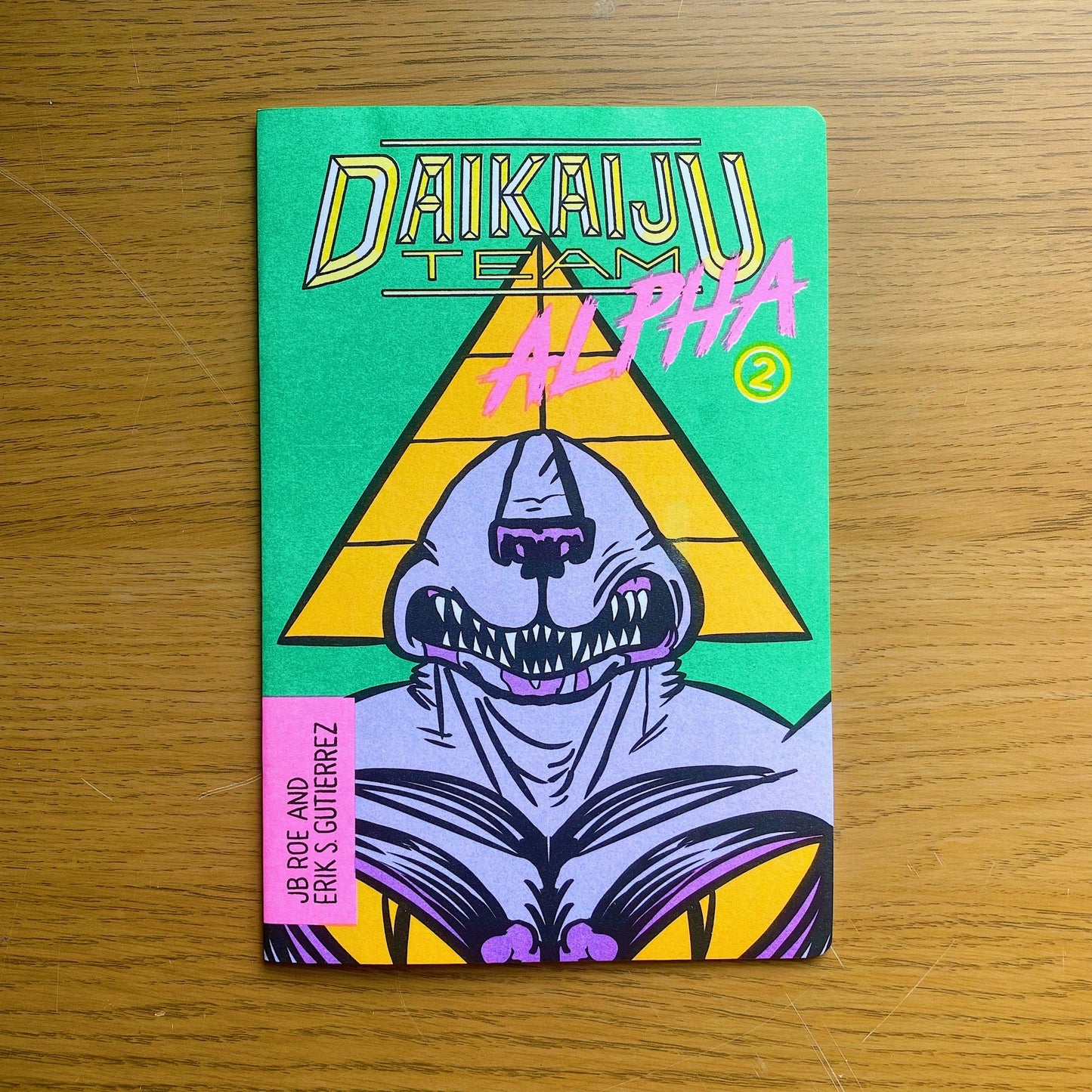 Daikaiju Team Alpha No. 2 - By JB Roe and Erik S. Gutierrez