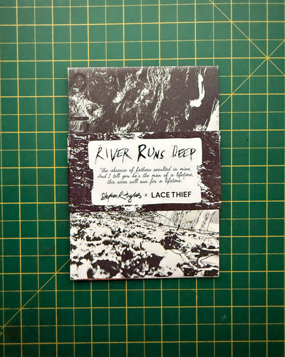 River Runs Deep - Stephen Hughes X Lace Thief